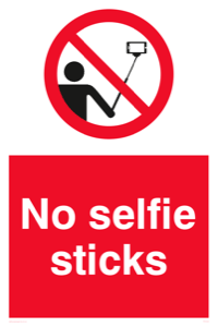 No selfie sticks