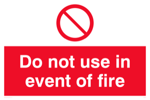 Do not use in event of fire