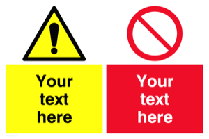 Custom Warning & prohibition combination Sign