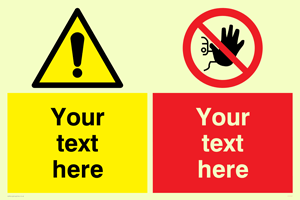 Custom No access & warning combination Sign