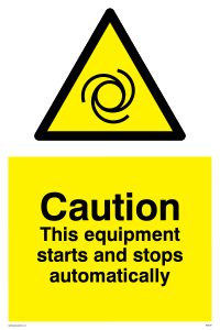 Caution Equipment starts and stops automatically