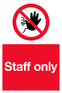 Staff only Prohibition Sign