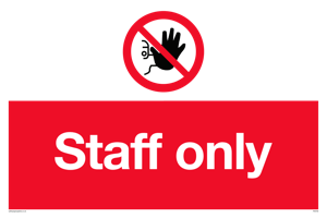 Staff only Prohibition Sign
